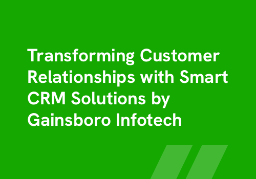 Transforming Customer Relationships